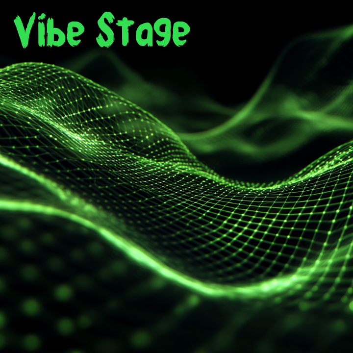Vibe Stage